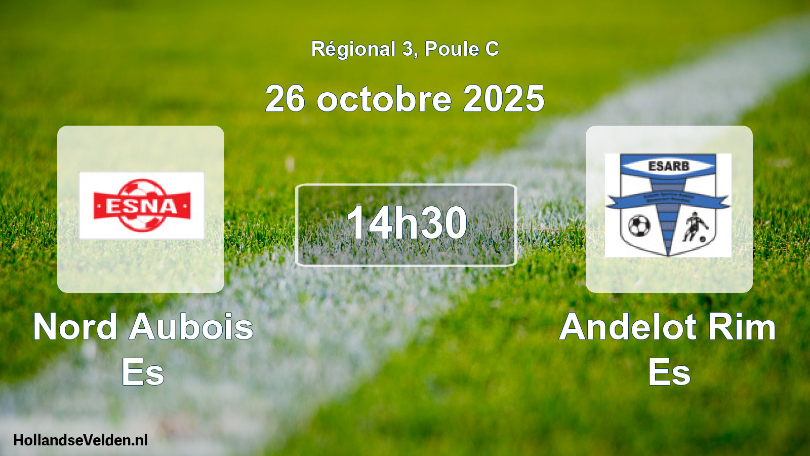 Geplande wedstrijd: Nord Aubois Es - Andelot Rim Es (26 octobre 2025)