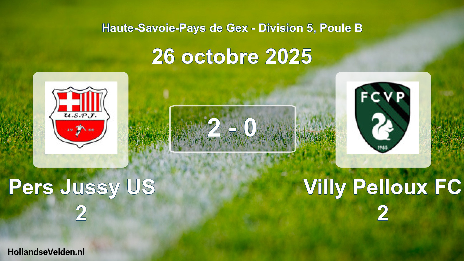 Gespeelde wedstrijd: Pers Jussy US 2 - Villy Pelloux FC 2 2 - 0 (26 oktober 2025)
