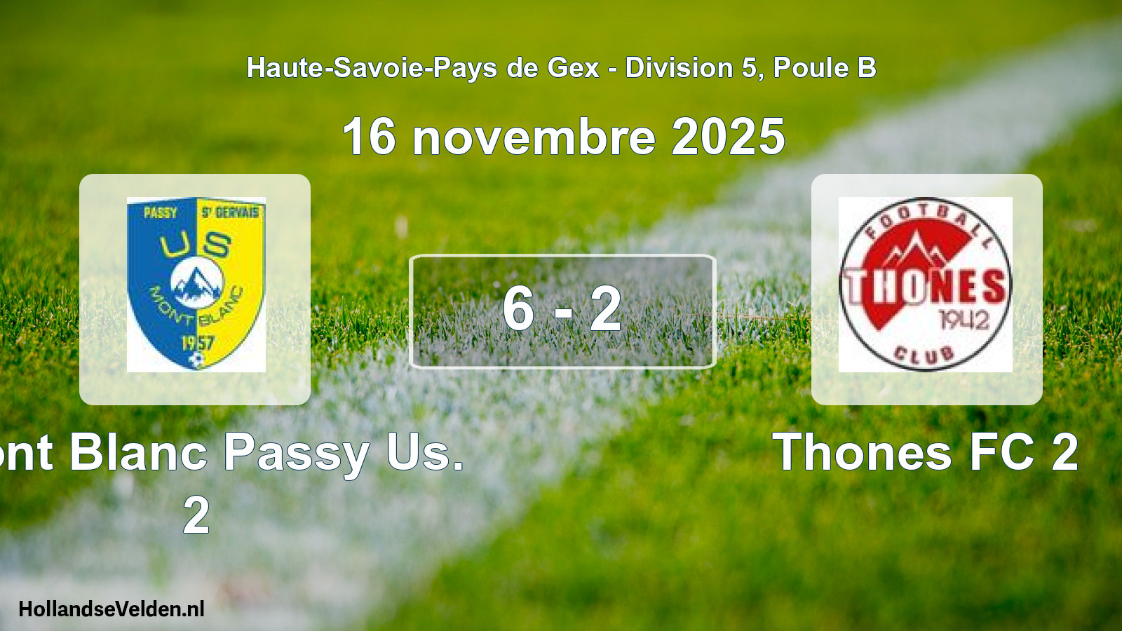 Gespeelde wedstrijd: Mont Blanc Passy Us. 2 - Thones FC 2 6 - 2 (16 november 2025)