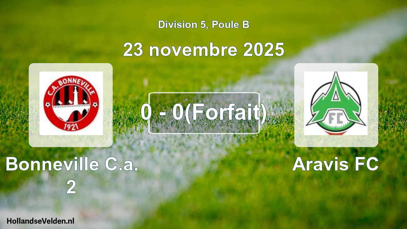 Match joué: Bonneville C.a. 2 - Aravis FC 0 - 0(Forfait) (23 novembre 2025)