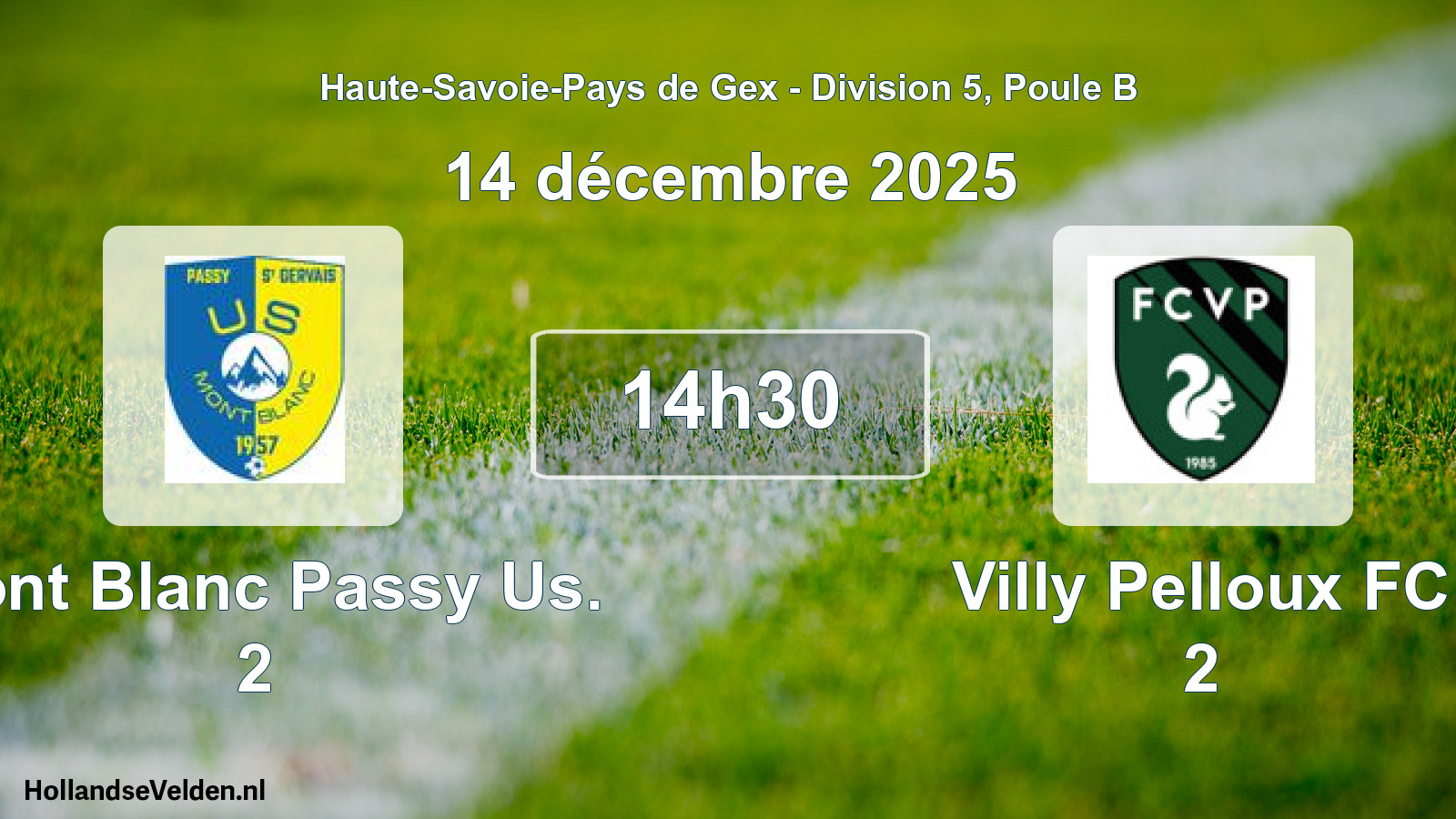 Geplande wedstrijd: Mont Blanc Passy Us. 2 - Villy Pelloux FC 2 (14 december 2025)