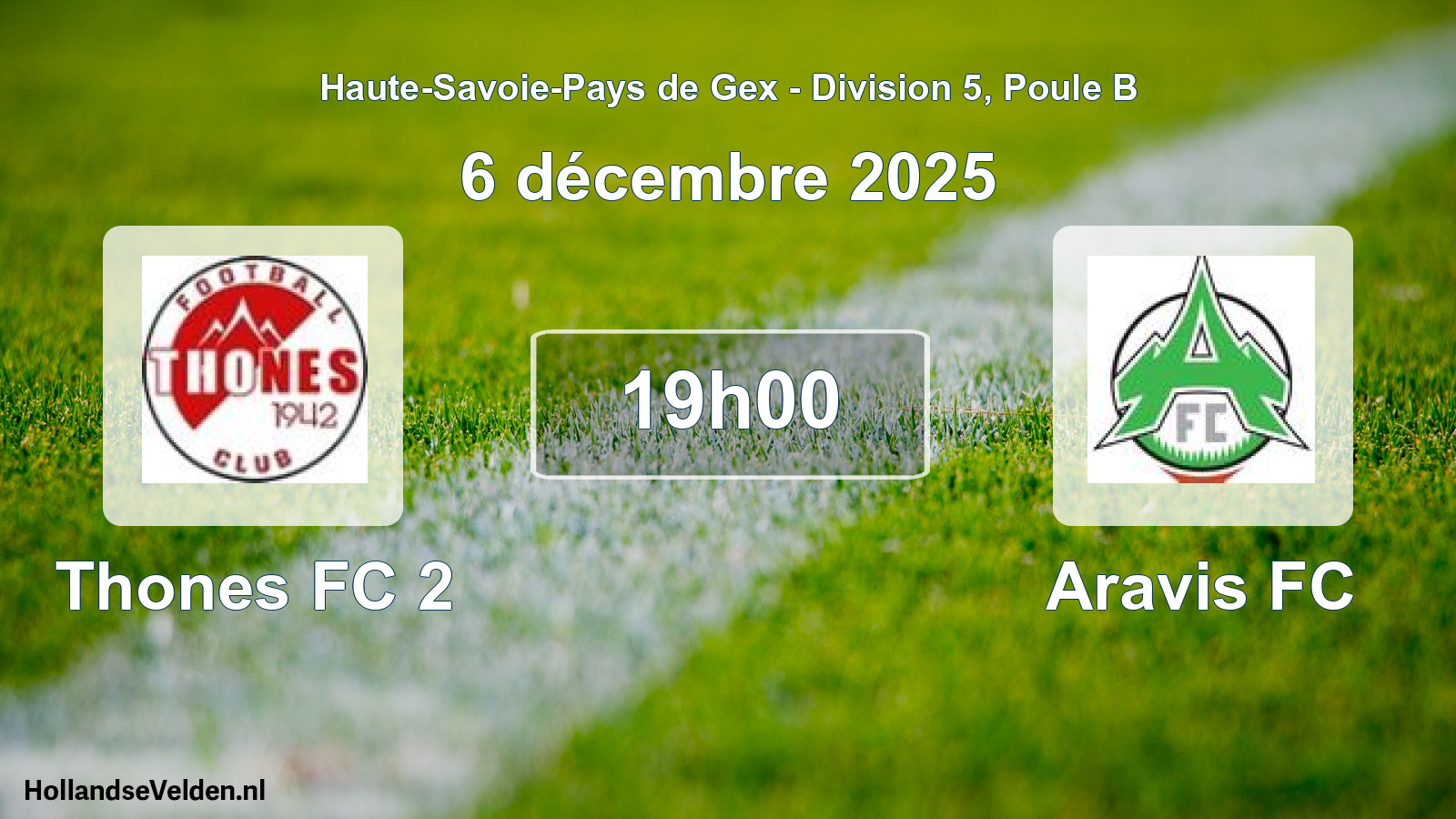 Geplande wedstrijd: Thones FC 2 - Aravis FC (6 december 2025)