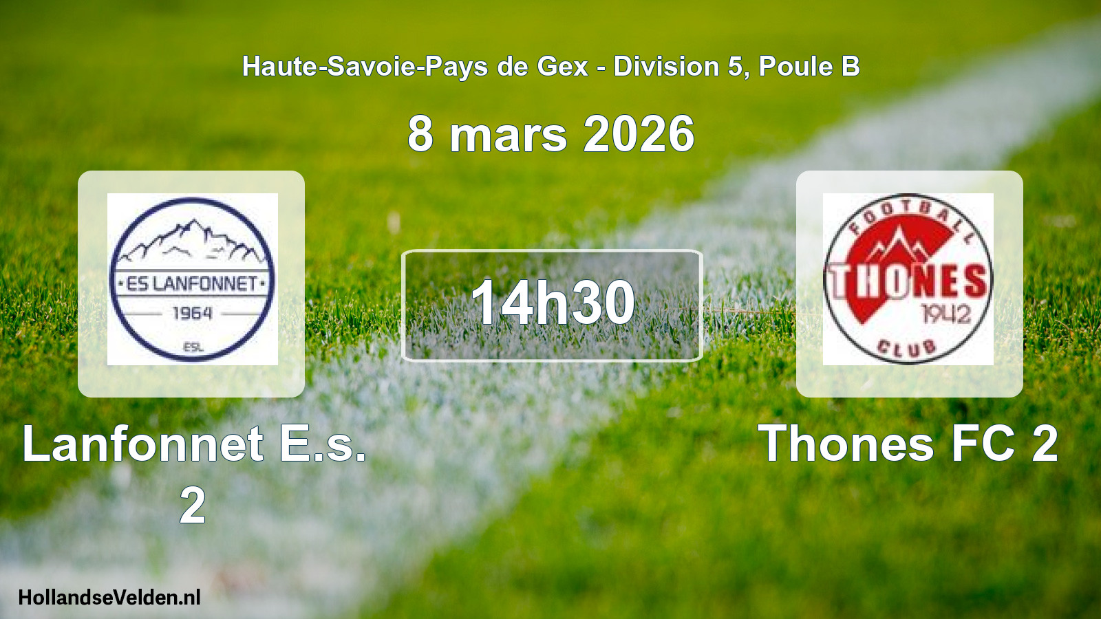 Scheduled Match: Lanfonnet E.s. 2 - Thones FC 2 (8 March 2026)