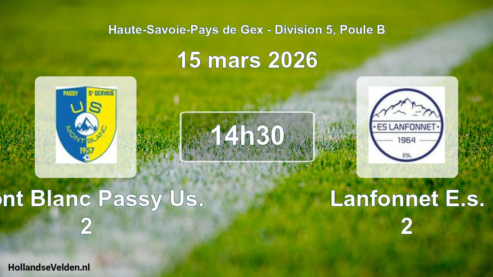 Geplande wedstrijd: Mont Blanc Passy Us. 2 - Lanfonnet E.s. 2 (15 maart 2026)