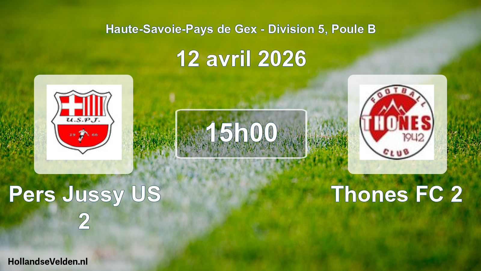 Geplande wedstrijd: Pers Jussy US 2 - Thones FC 2 (12 april 2026)