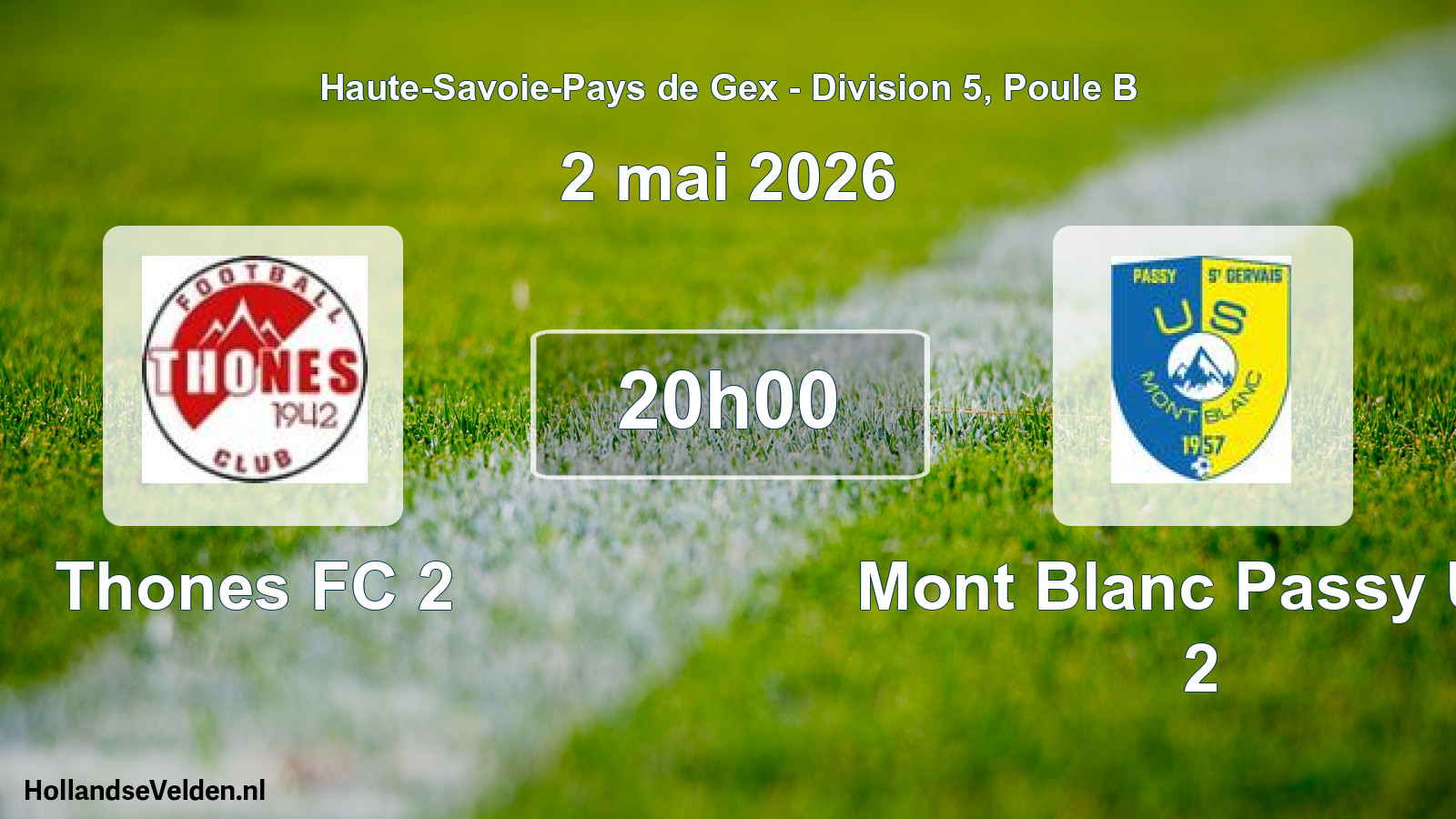 Geplande wedstrijd: Thones FC 2 - Mont Blanc Passy Us. 2 (2 mei 2026)