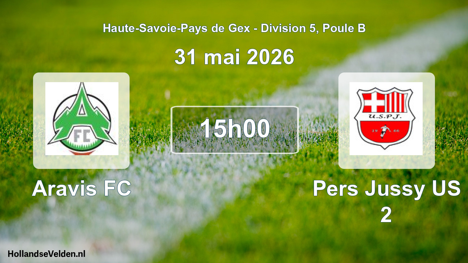 Geplande wedstrijd: Aravis FC - Pers Jussy US 2 (31 mei 2026)