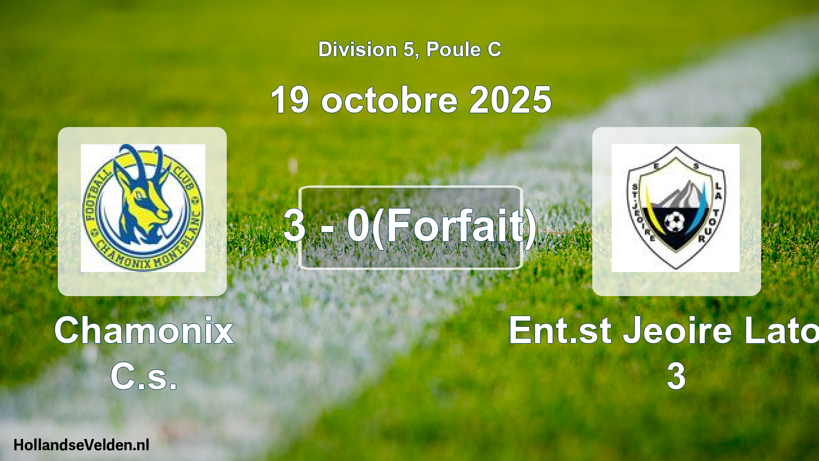 Match joué: Chamonix C.s. - Ent.st Jeoire Latou 3 3 - 0(Forfait) (19 octobre 2025)