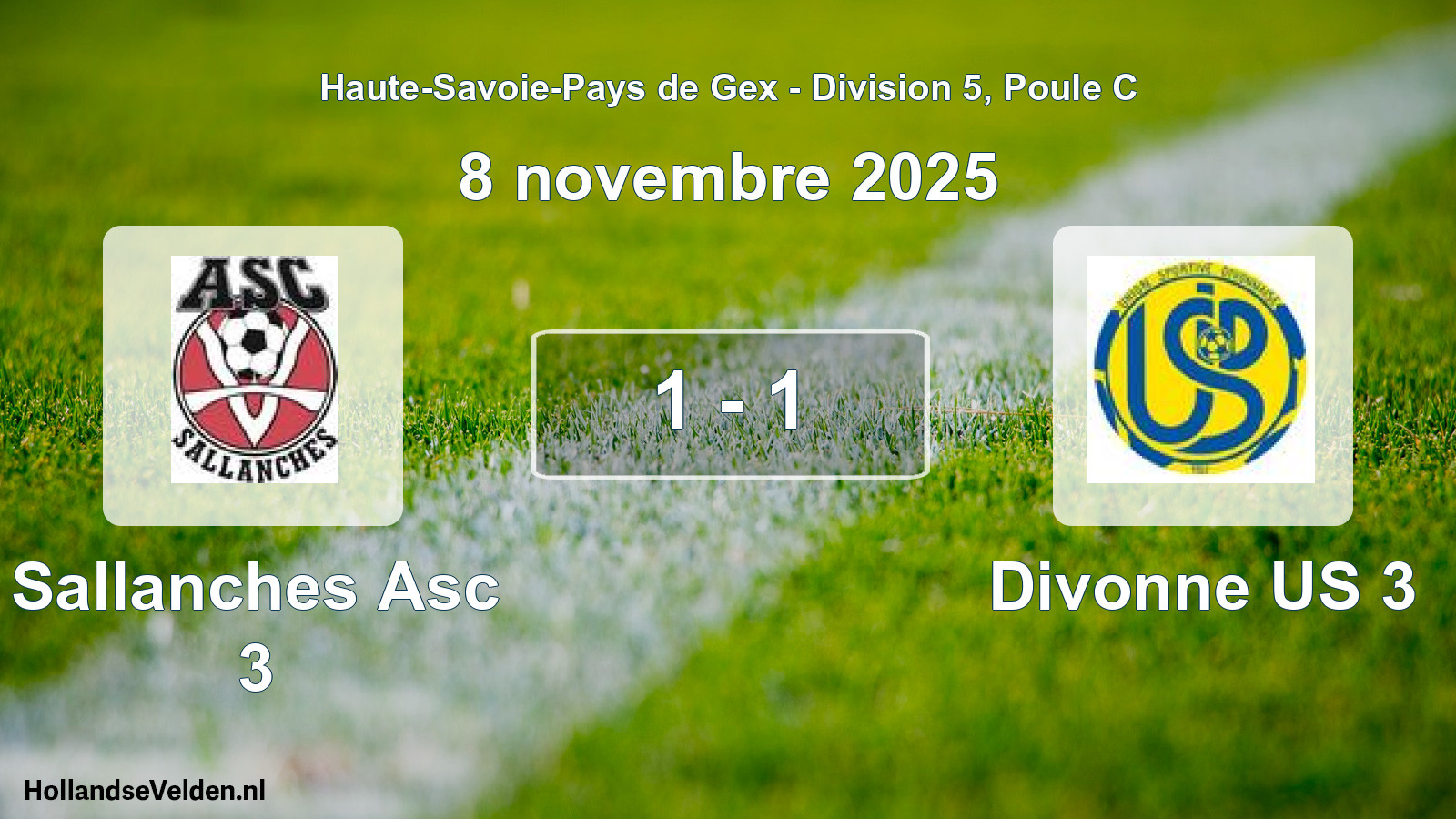 Gespeelde wedstrijd: Sallanches Asc 3 - Divonne US 3 1 - 1 (8 november 2025)
