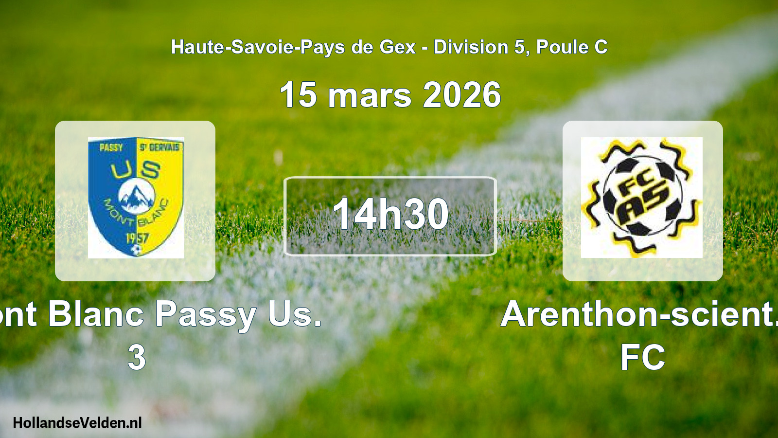 Geplande wedstrijd: Mont Blanc Passy Us. 3 - Arenthon-scient. FC (15 maart 2026)