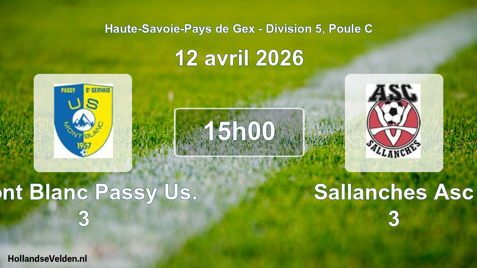 Geplande wedstrijd: Mont Blanc Passy Us. 3 - Sallanches Asc 3 (12 april 2026)