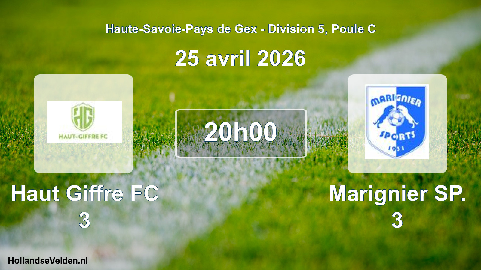 Geplande wedstrijd: Haut Giffre FC 3 - Marignier SP. 3 (25 april 2026)