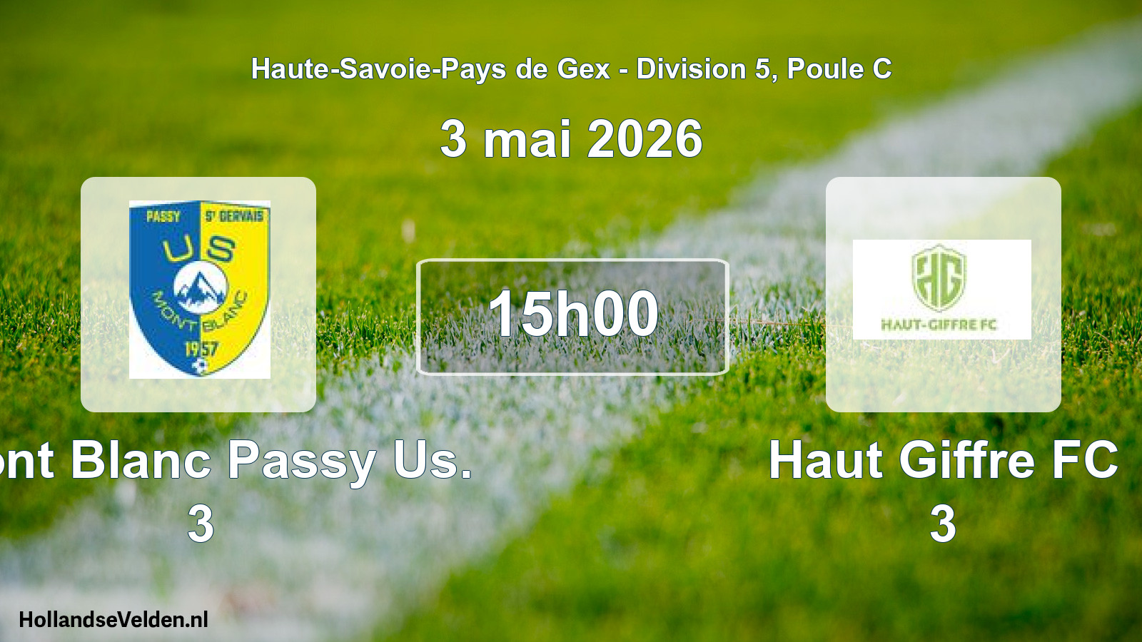 Geplande wedstrijd: Mont Blanc Passy Us. 3 - Haut Giffre FC 3 (3 mei 2026)