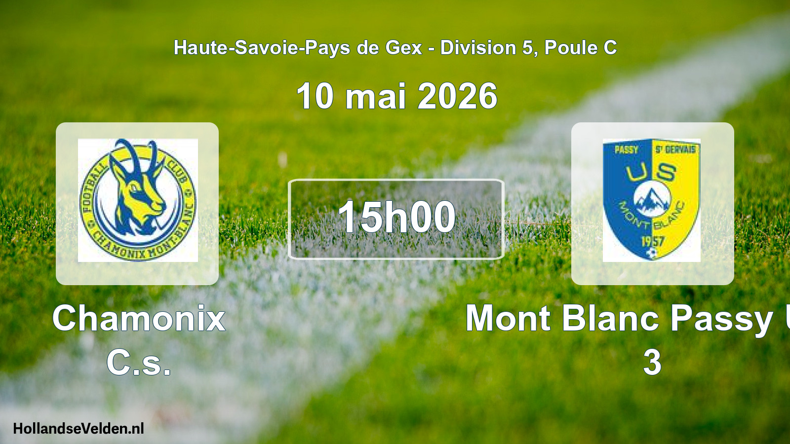 Geplande wedstrijd: Chamonix C.s. - Mont Blanc Passy Us. 3 (10 mei 2026)