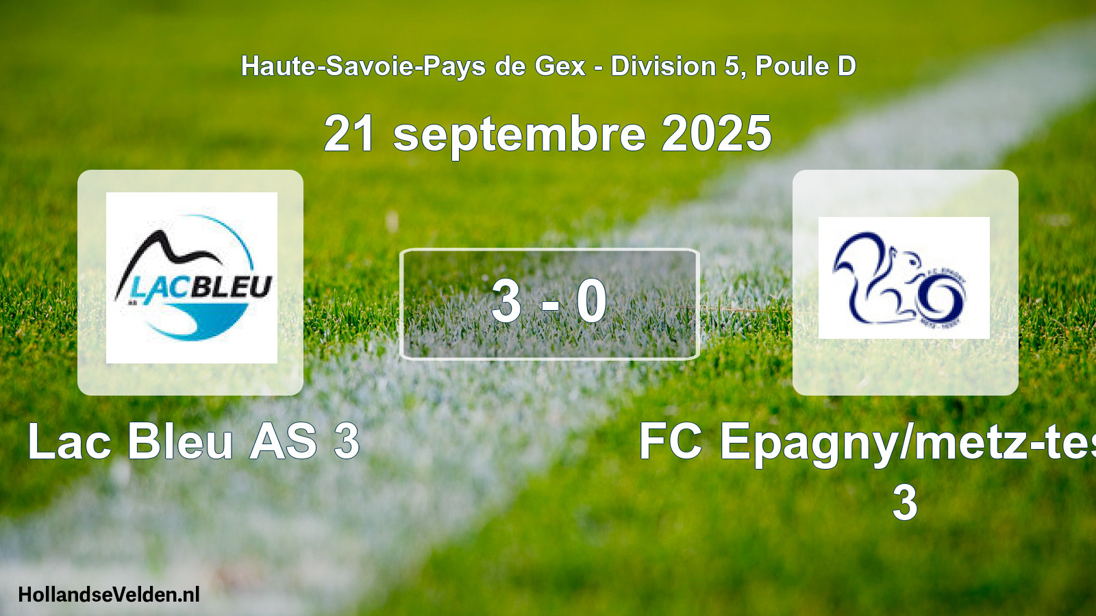 Gespeelde wedstrijd: Lac Bleu AS 3 - FC Epagny/metz-tessy 3 3 - 0 (21 september 2025)