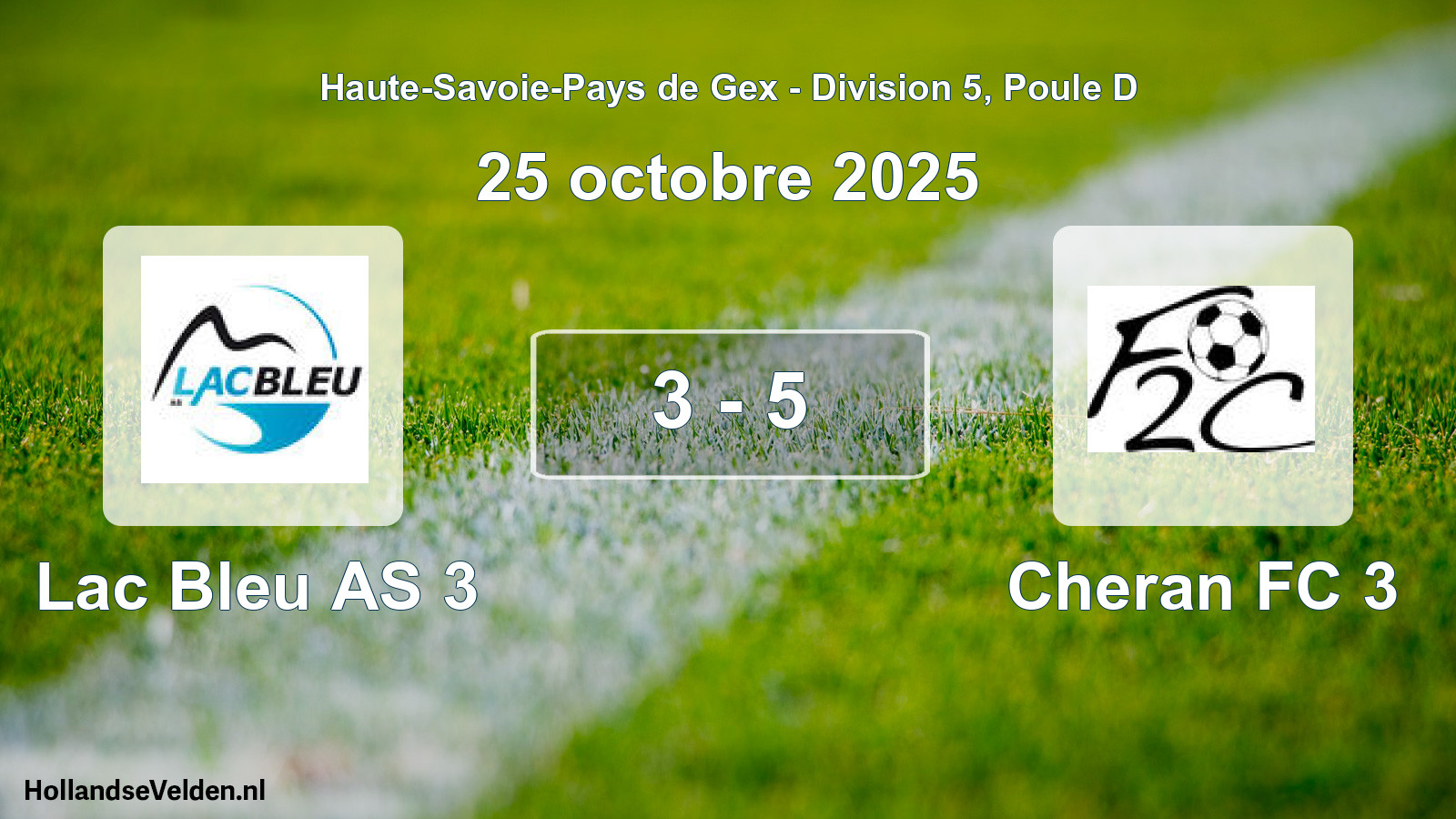 Match joué: Lac Bleu AS 3 - Cheran FC 3 3 - 5 (25 octobre 2025)
