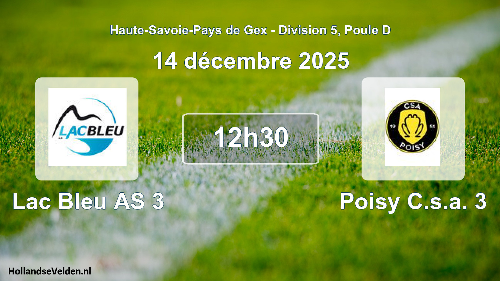 Match programmé: Lac Bleu AS 3 - Poisy C.s.a. 3 (14 décembre 2025)
