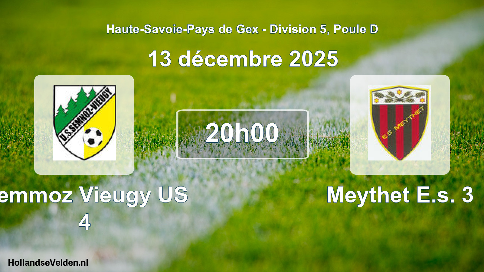 Geplande wedstrijd: Semmoz Vieugy US 4 - Meythet E.s. 3 (13 december 2025)