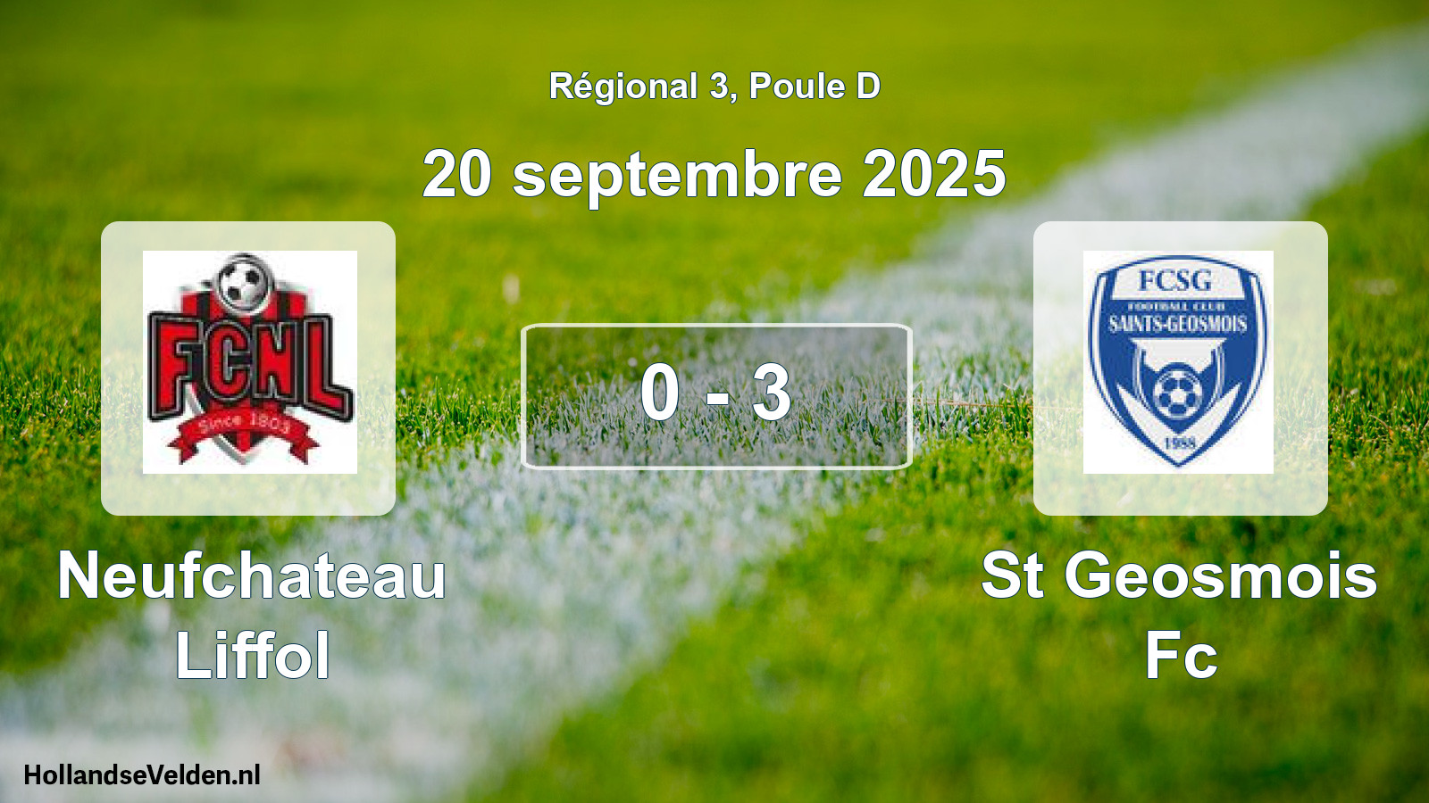 Gespeelde wedstrijd: Neufchateau Liffol - St Geosmois Fc 0 - 3 (20 septembre 2025)