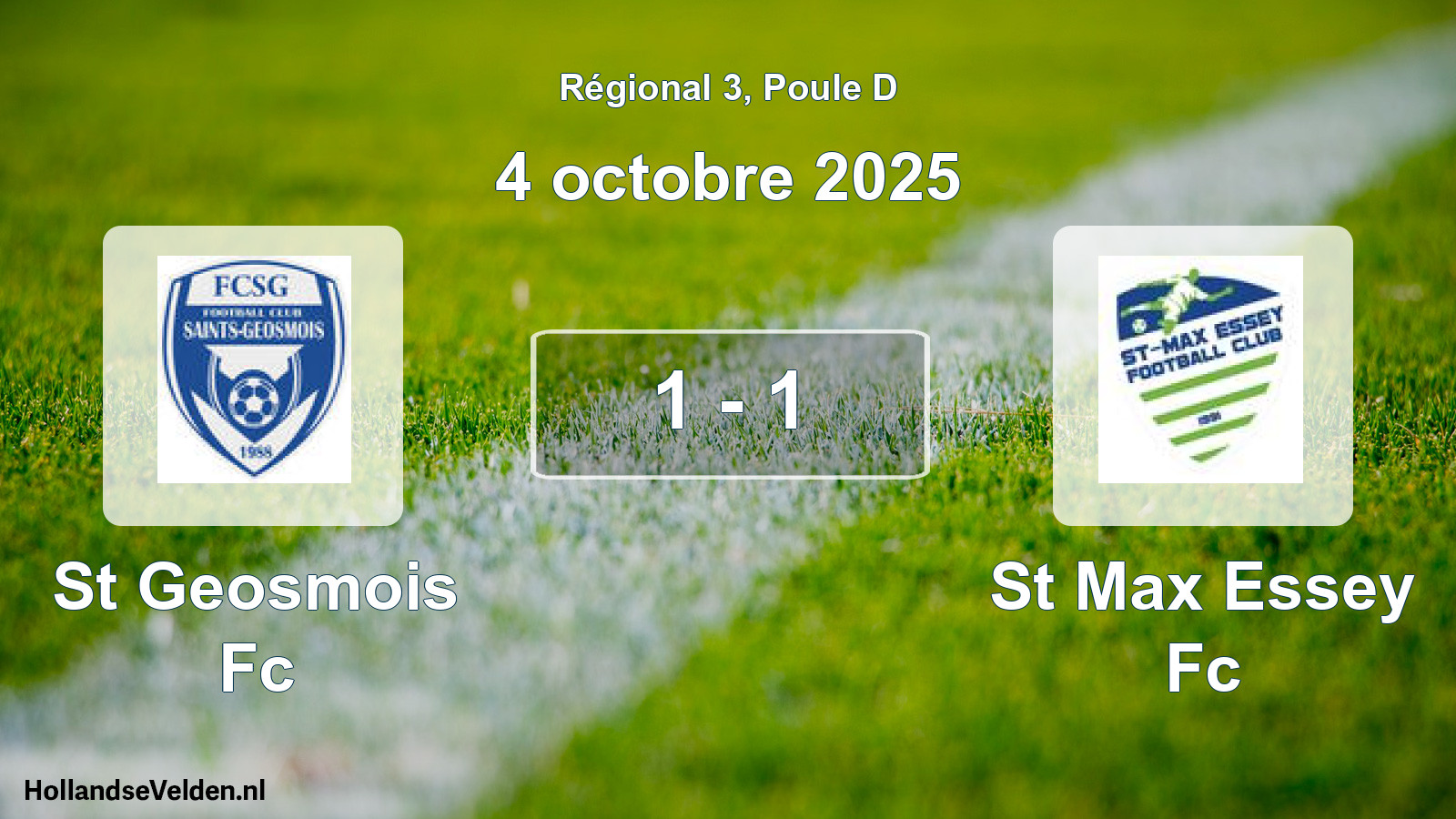 Gespeelde wedstrijd: St Geosmois Fc - St Max Essey Fc 1 - 1 (4 octobre 2025)