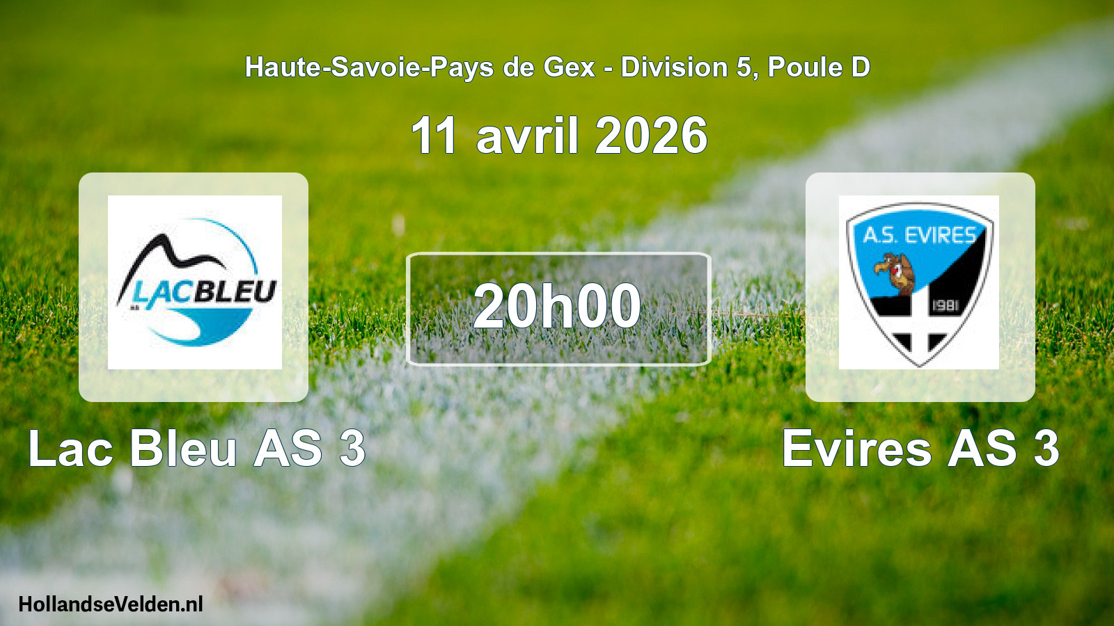 Match programmé: Lac Bleu AS 3 - Evires AS 3 (11 avril 2026)