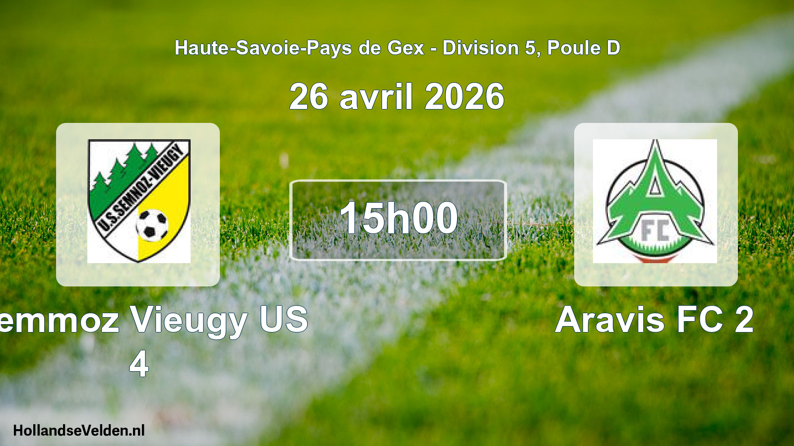 Geplande wedstrijd: Semmoz Vieugy US 4 - Aravis FC 2 (26 april 2026)