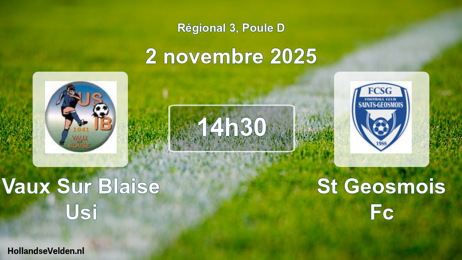 Scheduled Match: Vaux Sur Blaise Usi - St Geosmois Fc (2 November 2025)