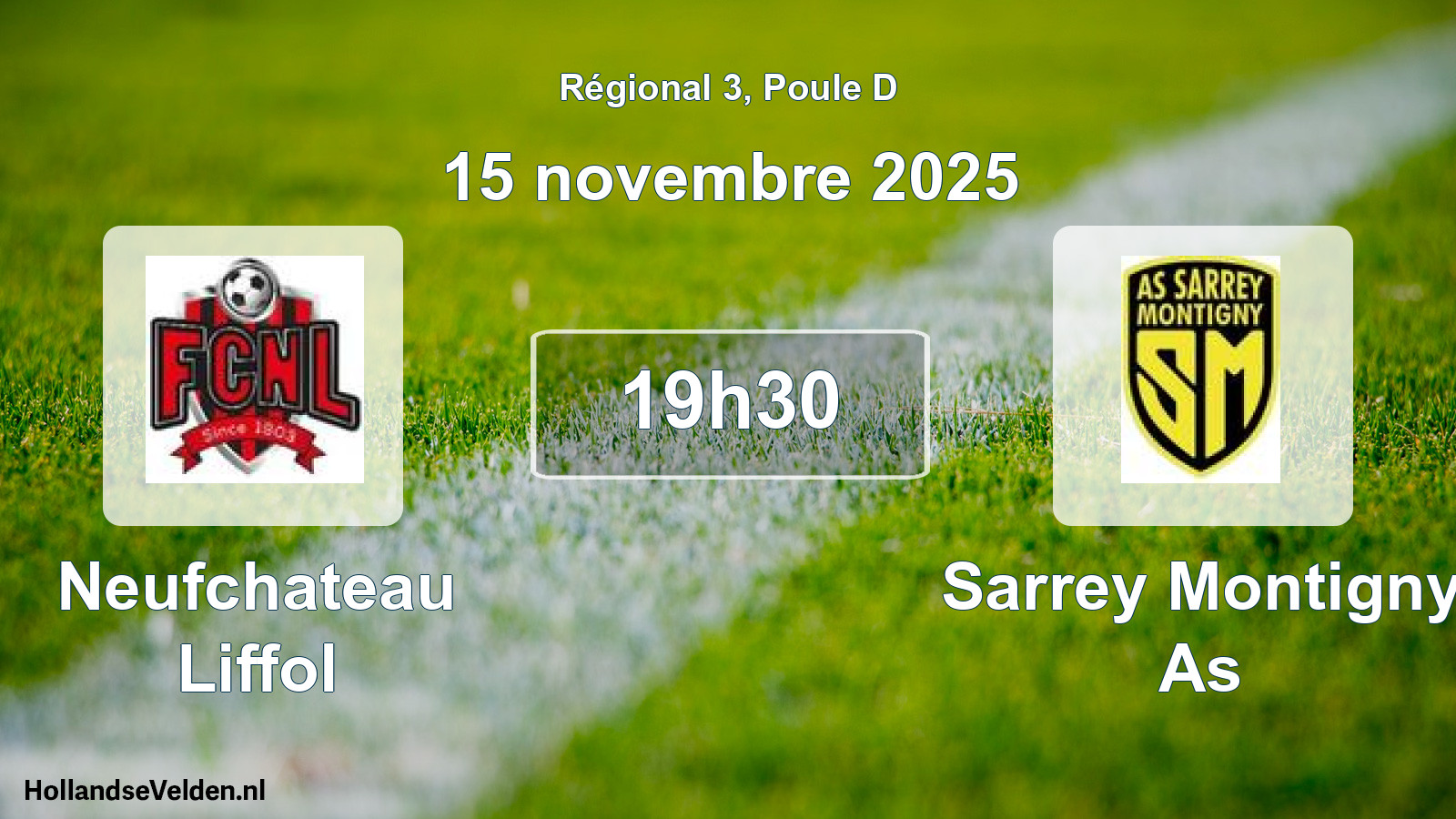 Geplande wedstrijd: Neufchateau Liffol - Sarrey Montigny As (15 novembre 2025)