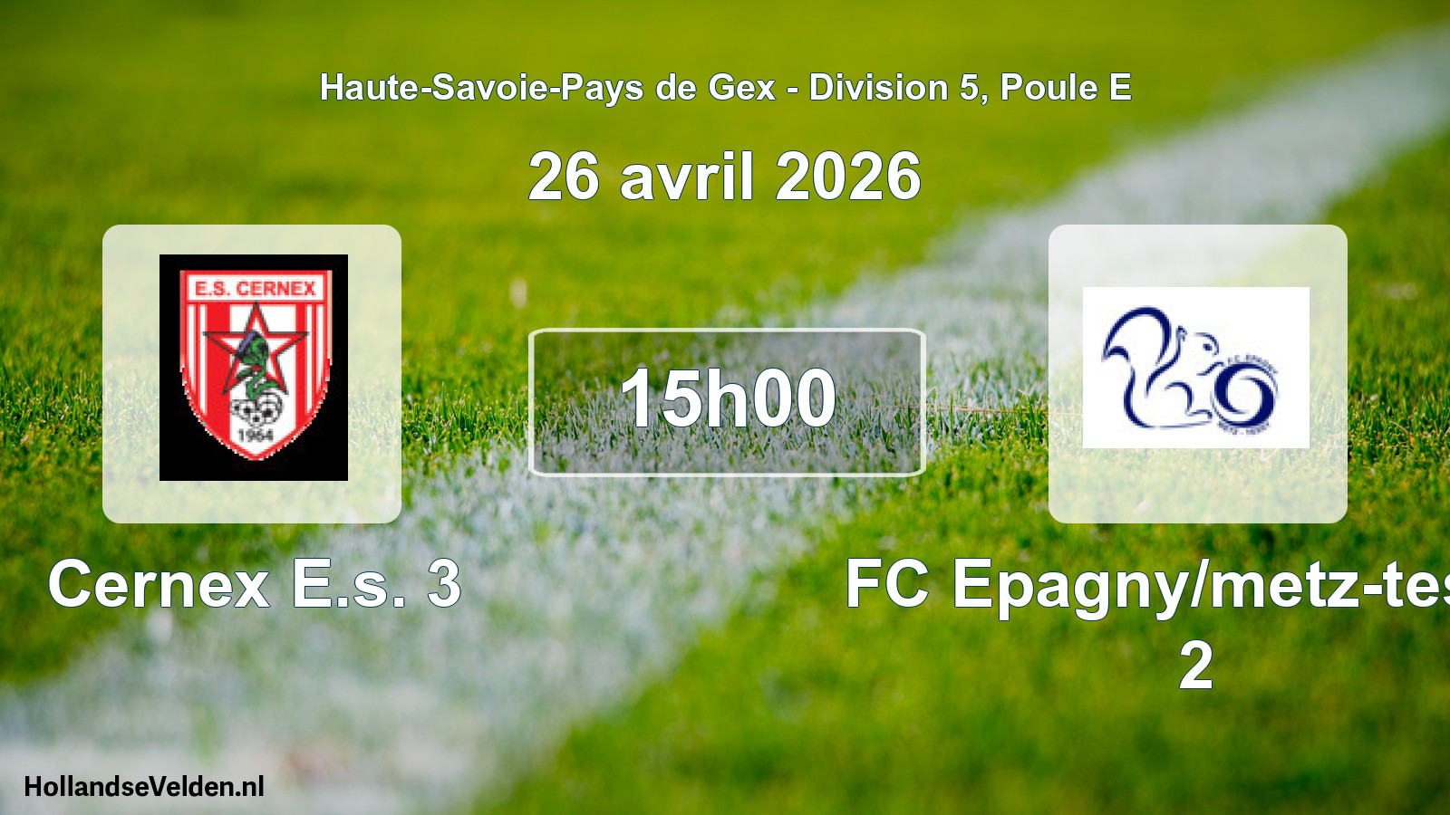 Geplande wedstrijd: Cernex E.s. 3 - FC Epagny/metz-tessy 2 (26 april 2026)