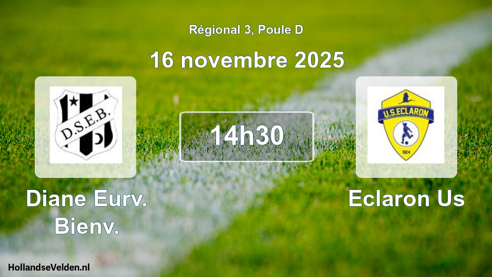 Scheduled Match: Diane Eurv. Bienv. - Eclaron Us (16 November 2025)