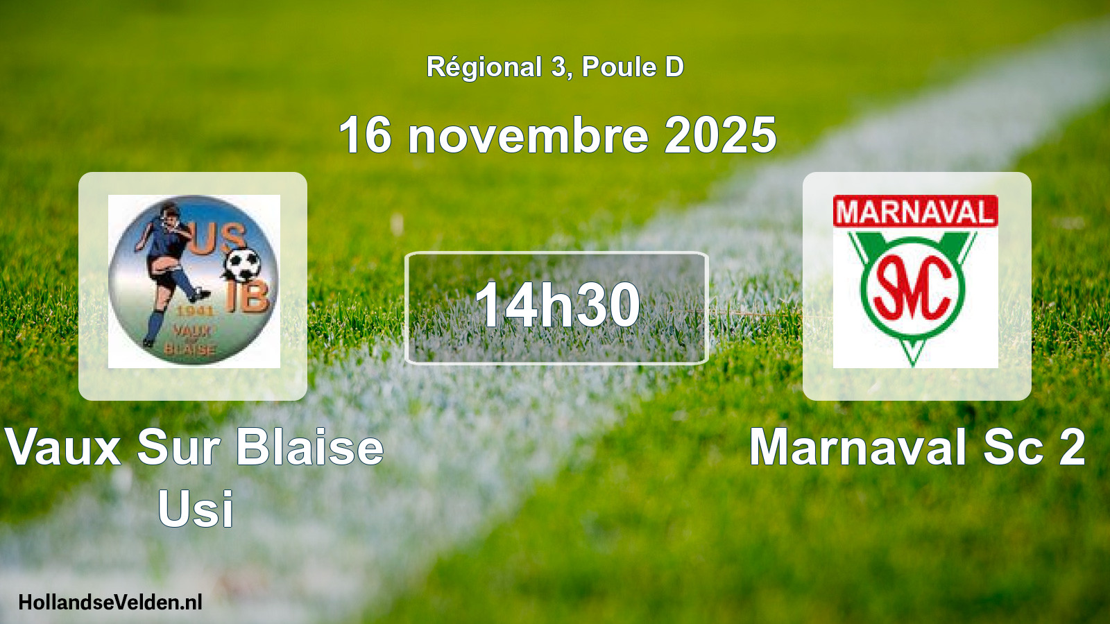 Scheduled Match: Vaux Sur Blaise Usi - Marnaval Sc 2 (16 November 2025)
