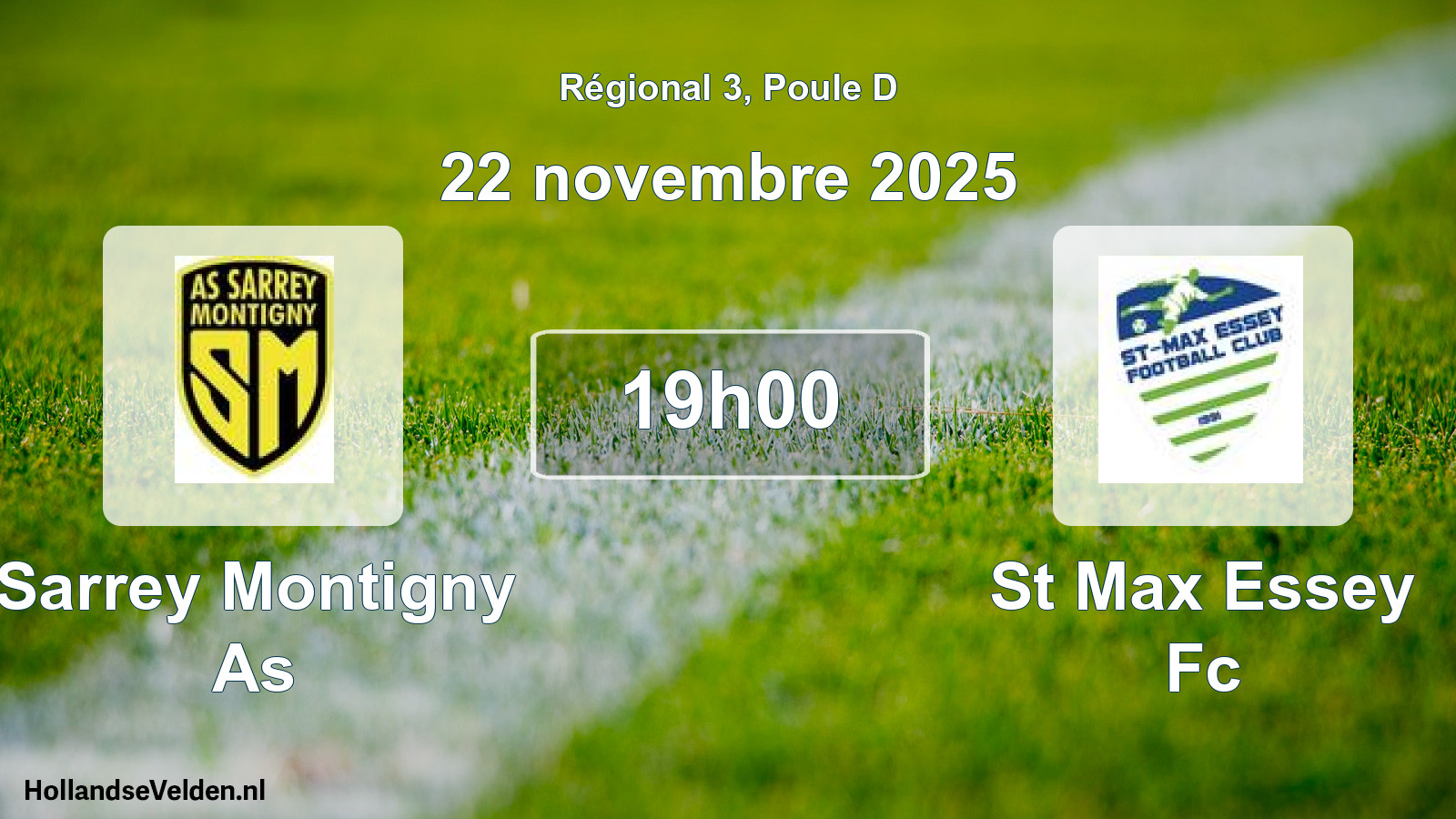 Geplande wedstrijd: Sarrey Montigny As - St Max Essey Fc (22 novembre 2025)