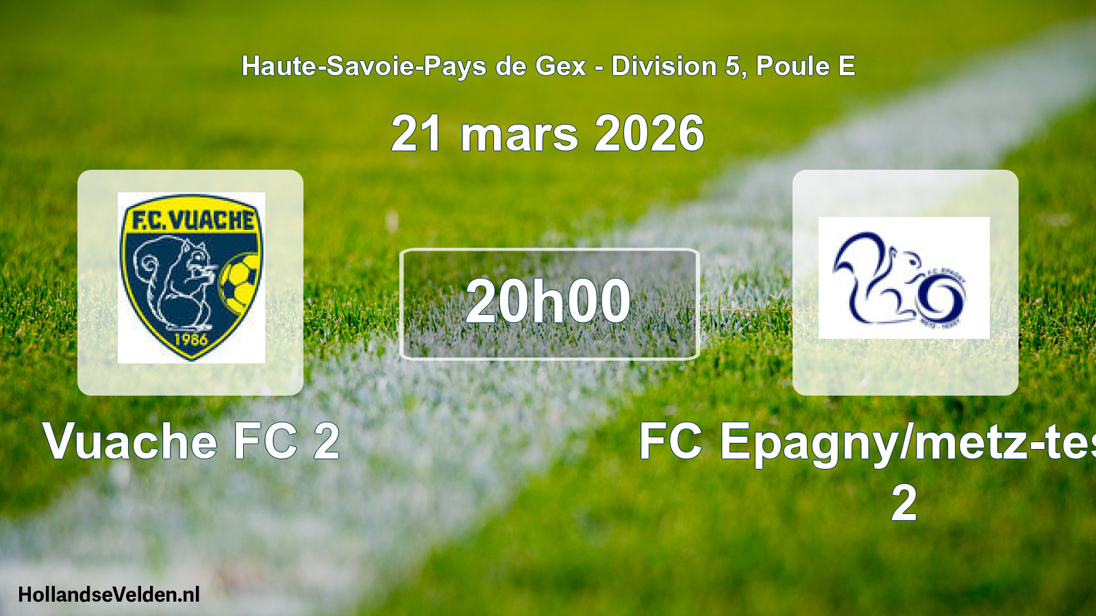 Geplande wedstrijd: Vuache FC 2 - FC Epagny/metz-tessy 2 (21 maart 2026)