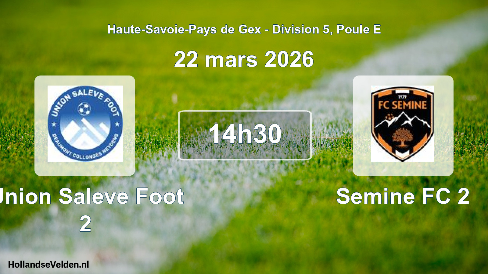 Geplande wedstrijd: Union Saleve Foot 2 - Semine FC 2 (22 maart 2026)