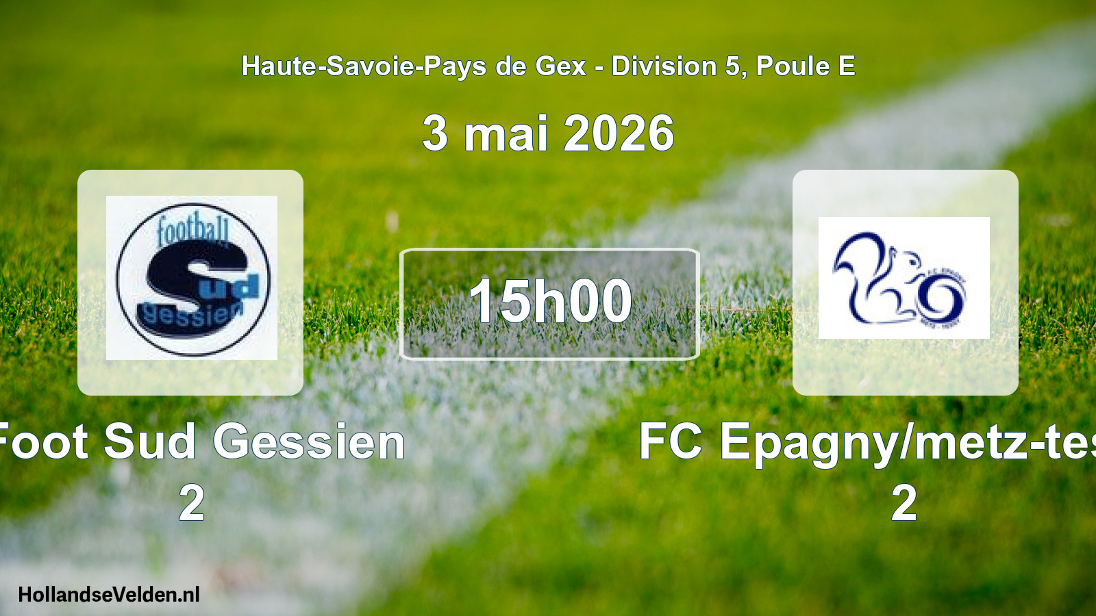 Geplande wedstrijd: Foot Sud Gessien 2 - FC Epagny/metz-tessy 2 (3 mei 2026)
