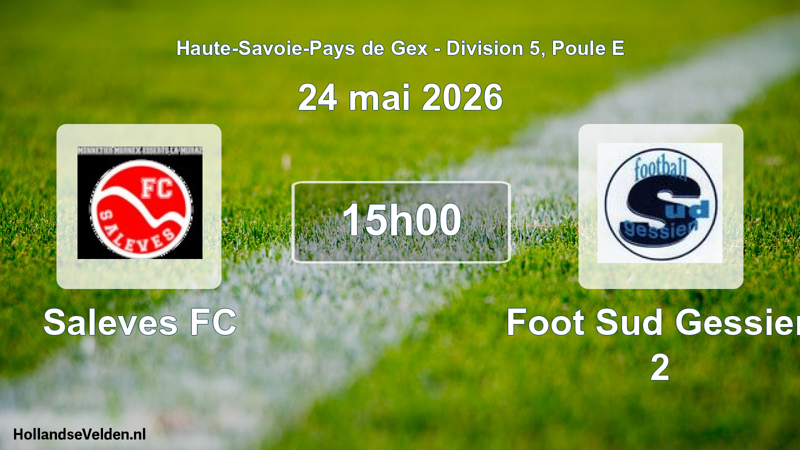 Match programmé: Saleves FC - Foot Sud Gessien 2 (24 mai 2026)