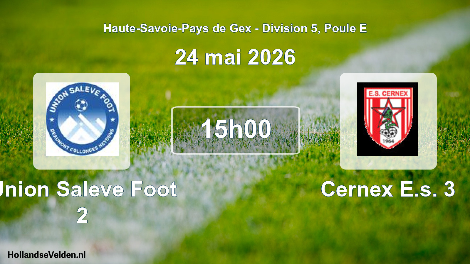 Geplande wedstrijd: Union Saleve Foot 2 - Cernex E.s. 3 (24 mei 2026)