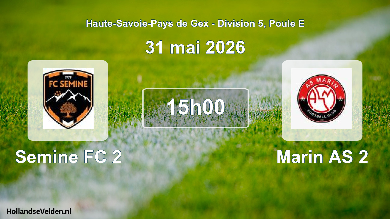 Geplande wedstrijd: Semine FC 2 - Marin AS 2 (31 mei 2026)