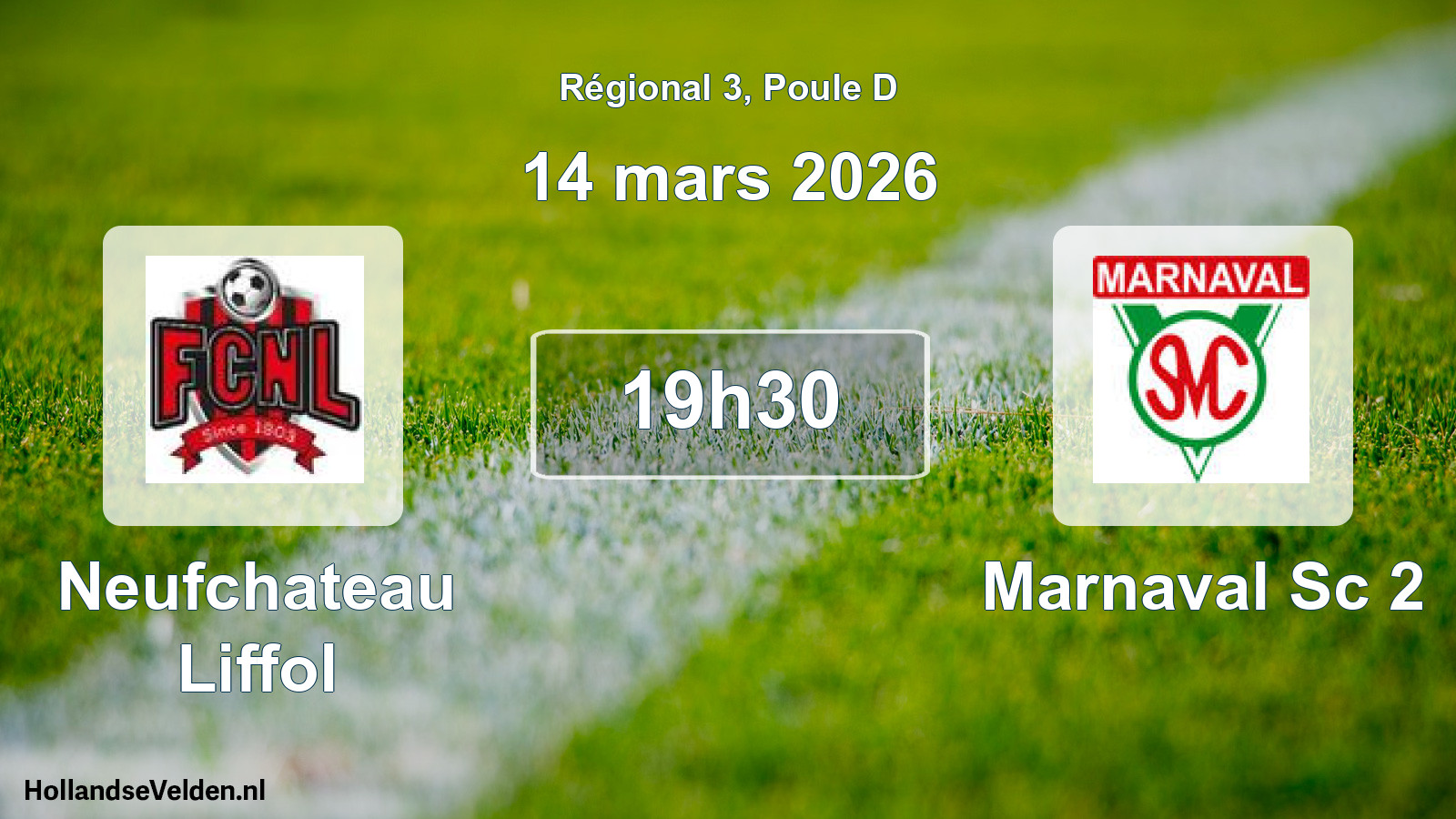 Scheduled Match: Neufchateau Liffol - Marnaval Sc 2 (14 March 2026)
