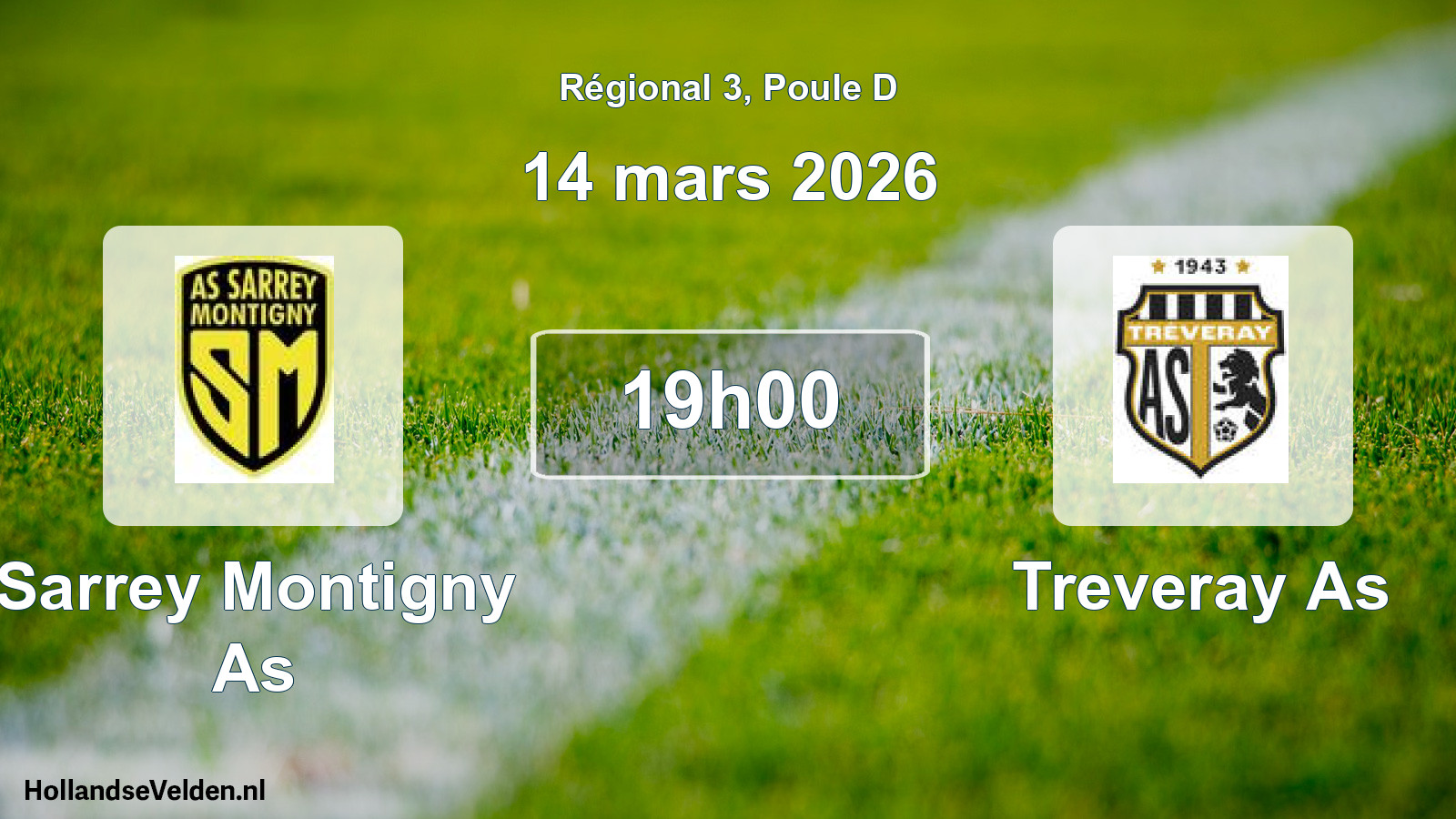 Geplande wedstrijd: Sarrey Montigny As - Treveray As (14 maart 2026)