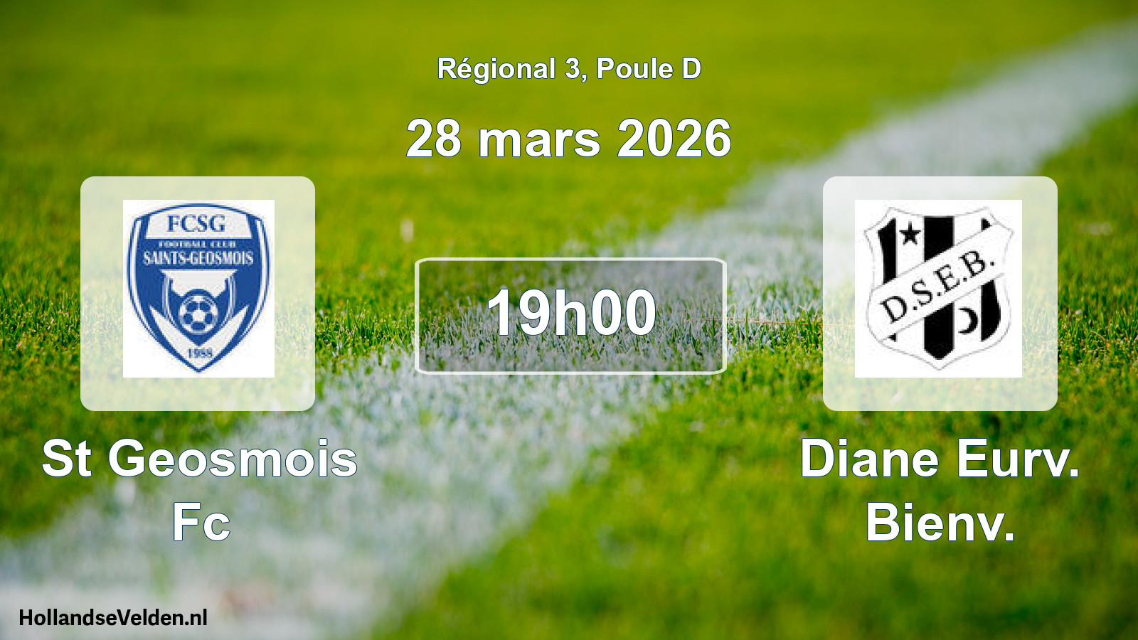 Geplande wedstrijd: St Geosmois Fc - Diane Eurv. Bienv. (28 mars 2026)