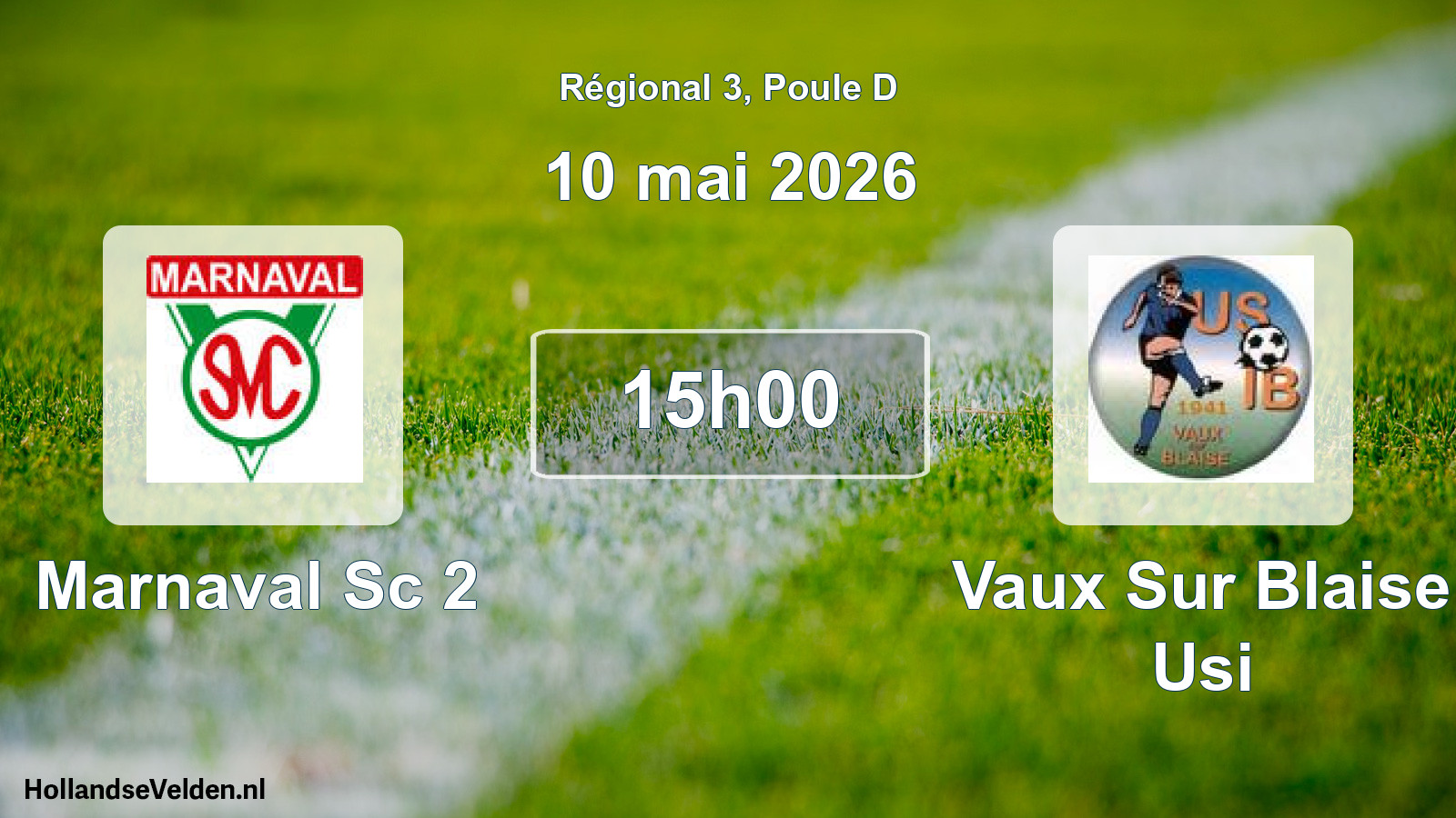 Geplande wedstrijd: Marnaval Sc 2 - Vaux Sur Blaise Usi (10 mei 2026)