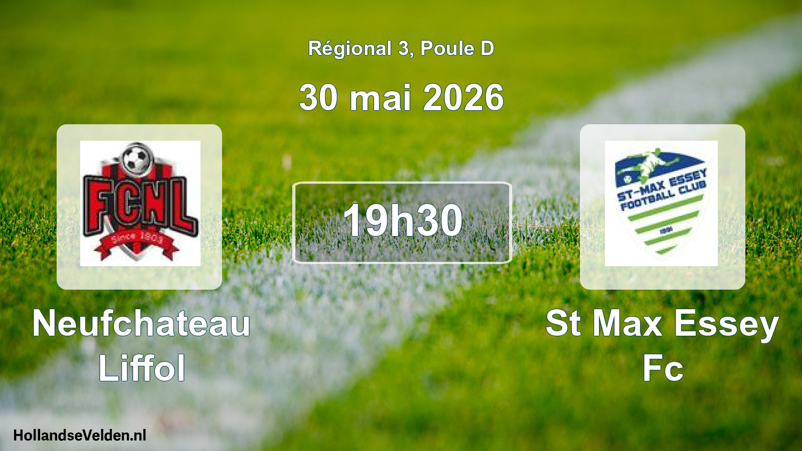 Geplande wedstrijd: Neufchateau Liffol - St Max Essey Fc (30 mai 2026)