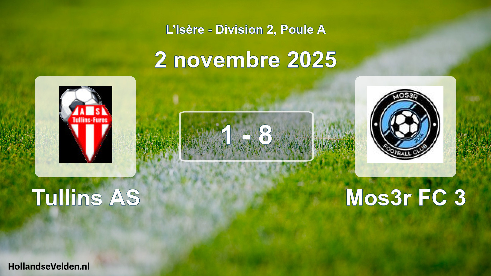 Gespeelde wedstrijd: Tullins AS - Mos3r FC 3 1 - 8 (2 november 2025)