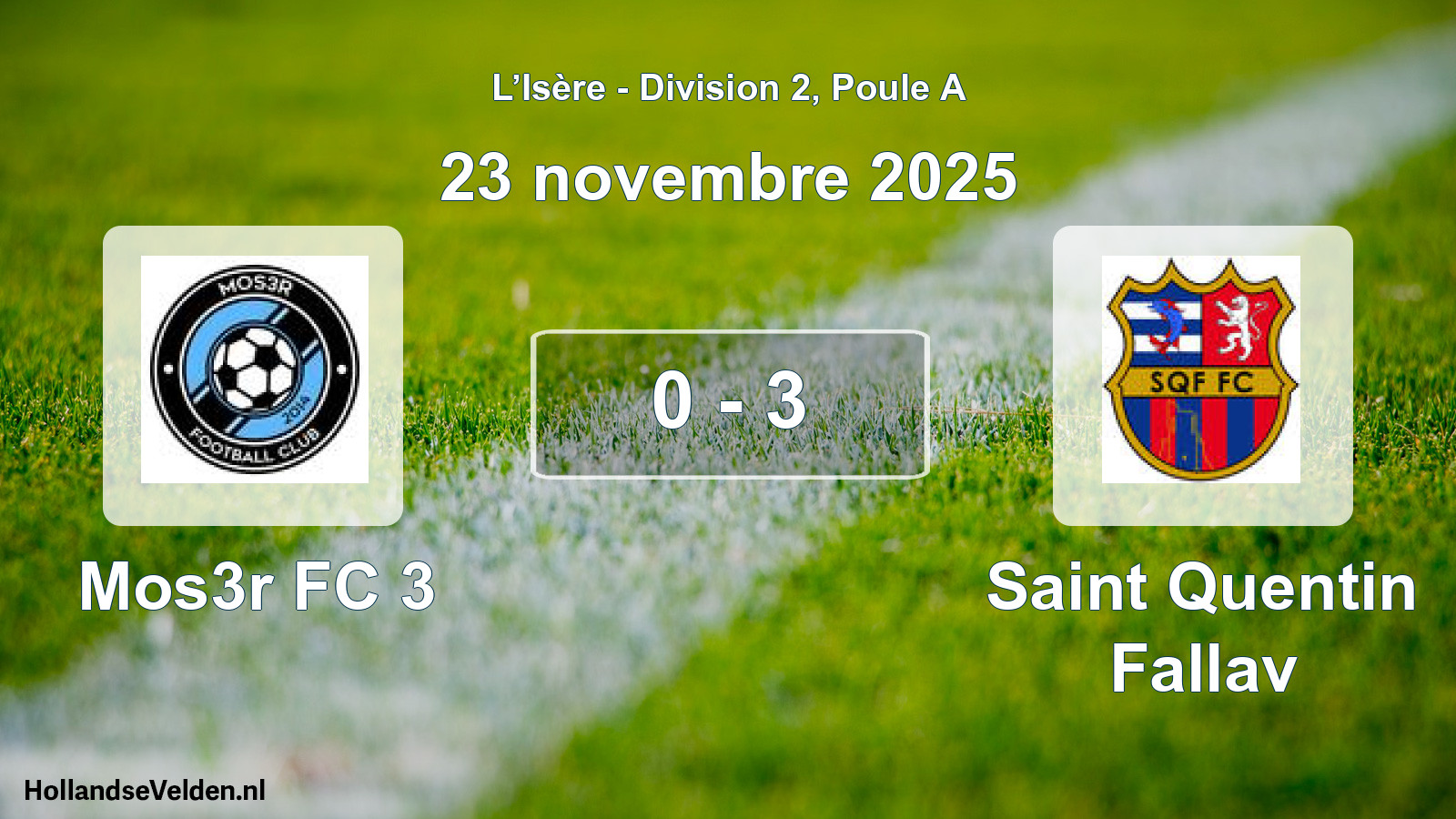 Gespeelde wedstrijd: Mos3r FC 3 - Saint Quentin Fallav 0 - 3 (23 november 2025)