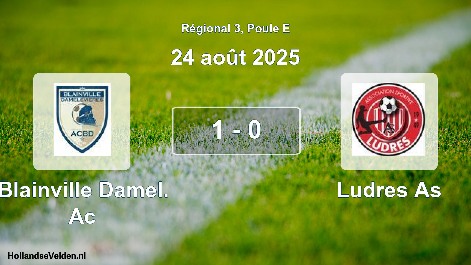 Gespeelde wedstrijd: Blainville Damel. Ac - Ludres As 1 - 0 (24 augustus 2025)