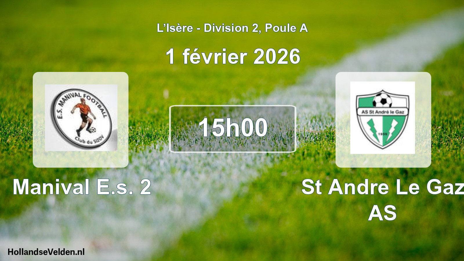Match programmé: Manival E.s. 2 - St Andre Le Gaz AS (1 février 2026)