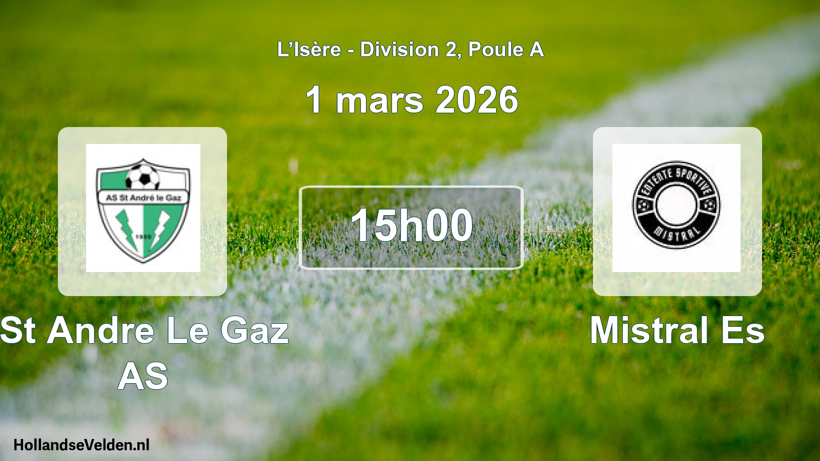 Match programmé: St Andre Le Gaz AS - Mistral Es (1 mars 2026)