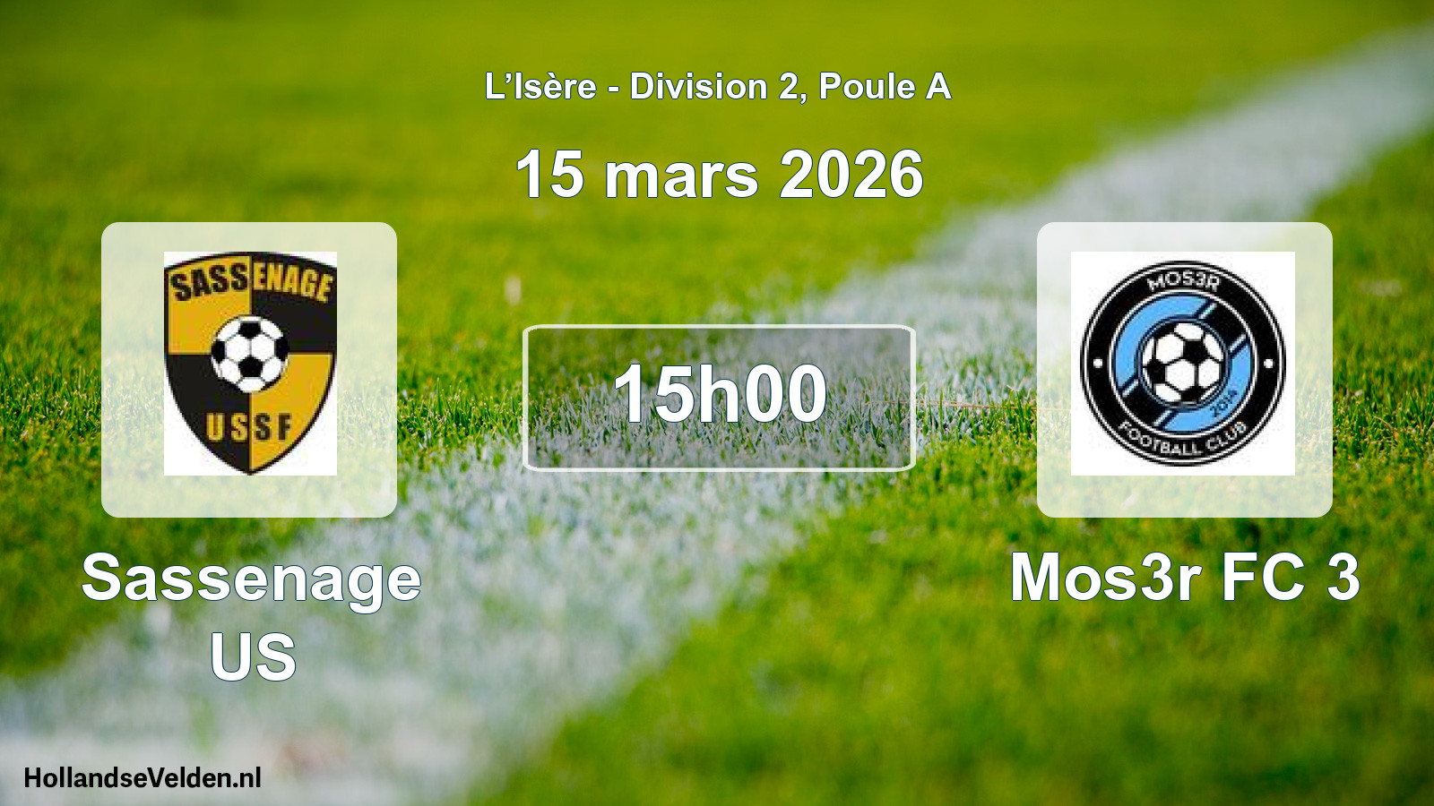 Geplande wedstrijd: Sassenage US - Mos3r FC 3 (15 maart 2026)
