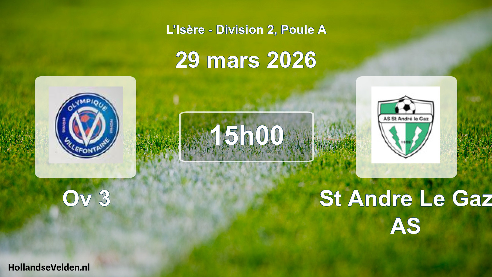 Geplande wedstrijd: Ov 3 - St Andre Le Gaz AS (29 maart 2026)